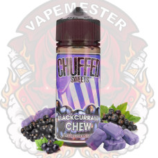 Chuffed Blackcurrant Chew ( 100ml )-2018